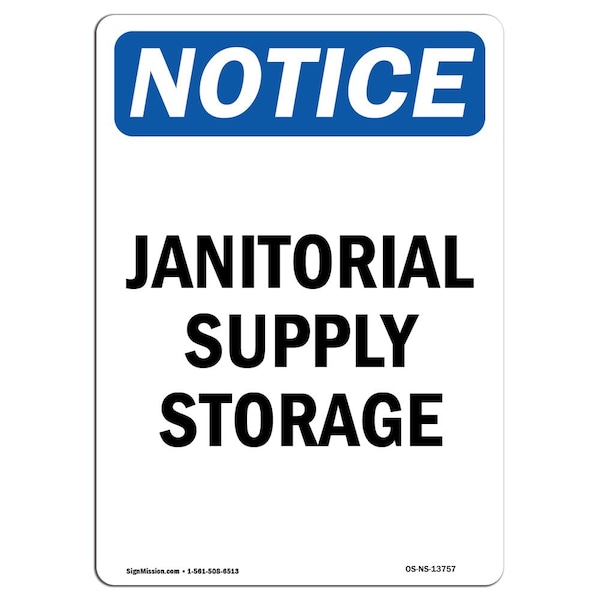 Safety Sign, OSHA Notice, 5" Height, Janitorial Supply Storage Sign, Portrait, 10PK
